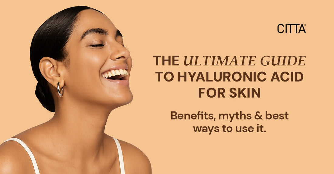 The Ultimate Guide to Hyaluronic Acid for Skin: Benefits, Myths & Best Ways to Use It