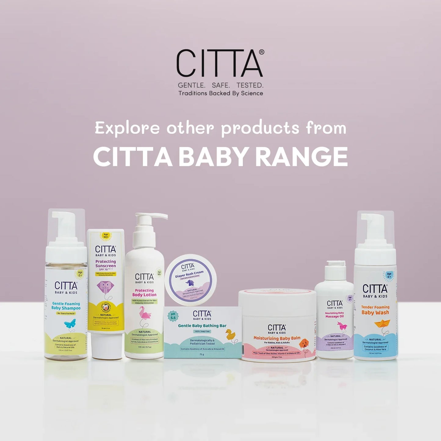 $$** CITTA Baby Care Range – natural baby products including sunscreen, lotion, soap, shampoo, oil and diaper rash cream for complete care