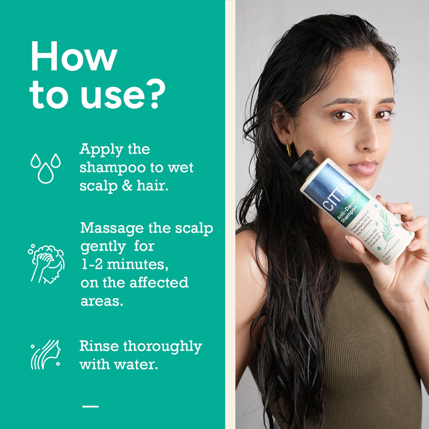 200 ml $$** How to use CITTA Anti Dandruff Shampoo - massage gently and rinse thoroughly
