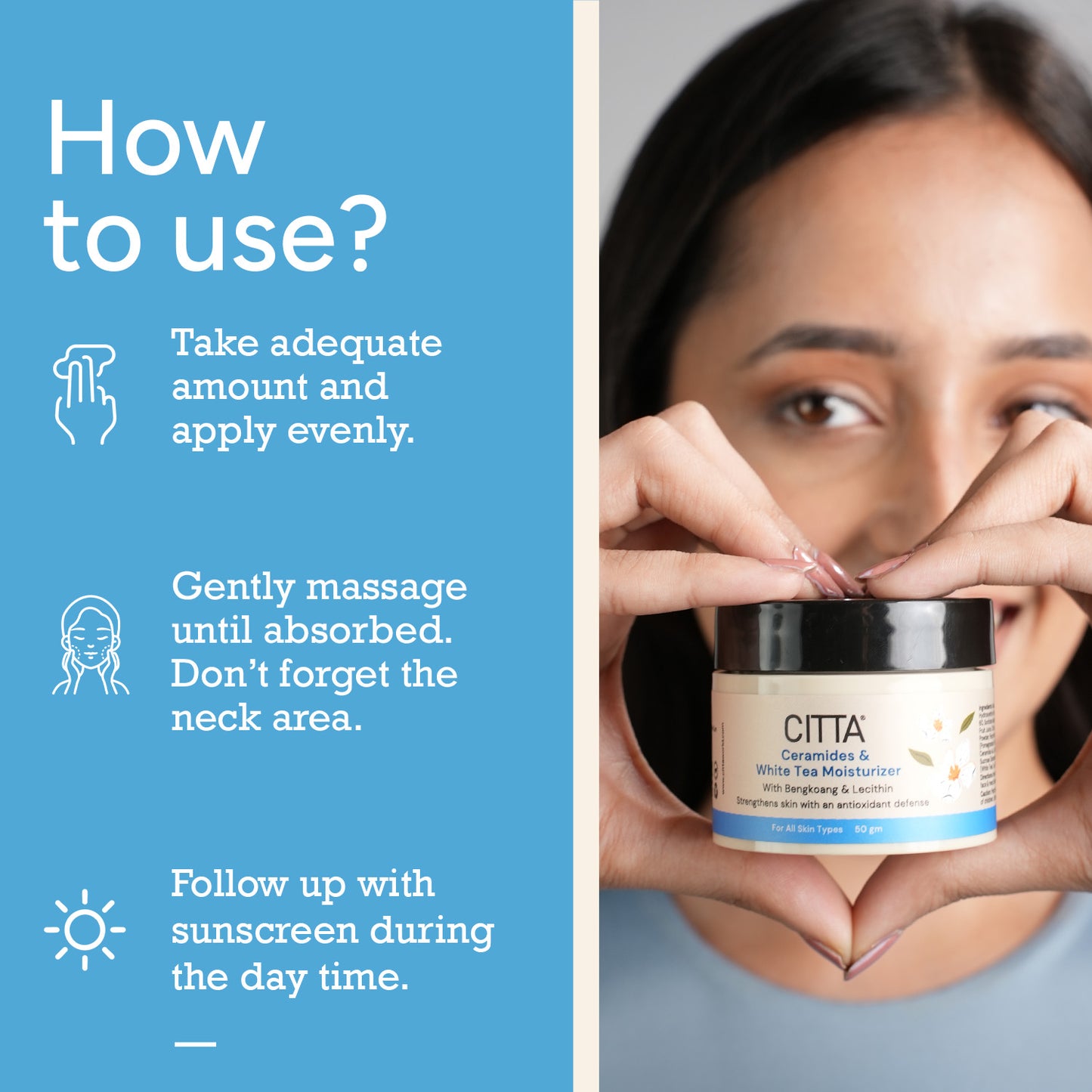 50gm $$** How to use CITTA ceramide moisturizer: Apply and massage gently for hydrated, soft skin with no oily residue