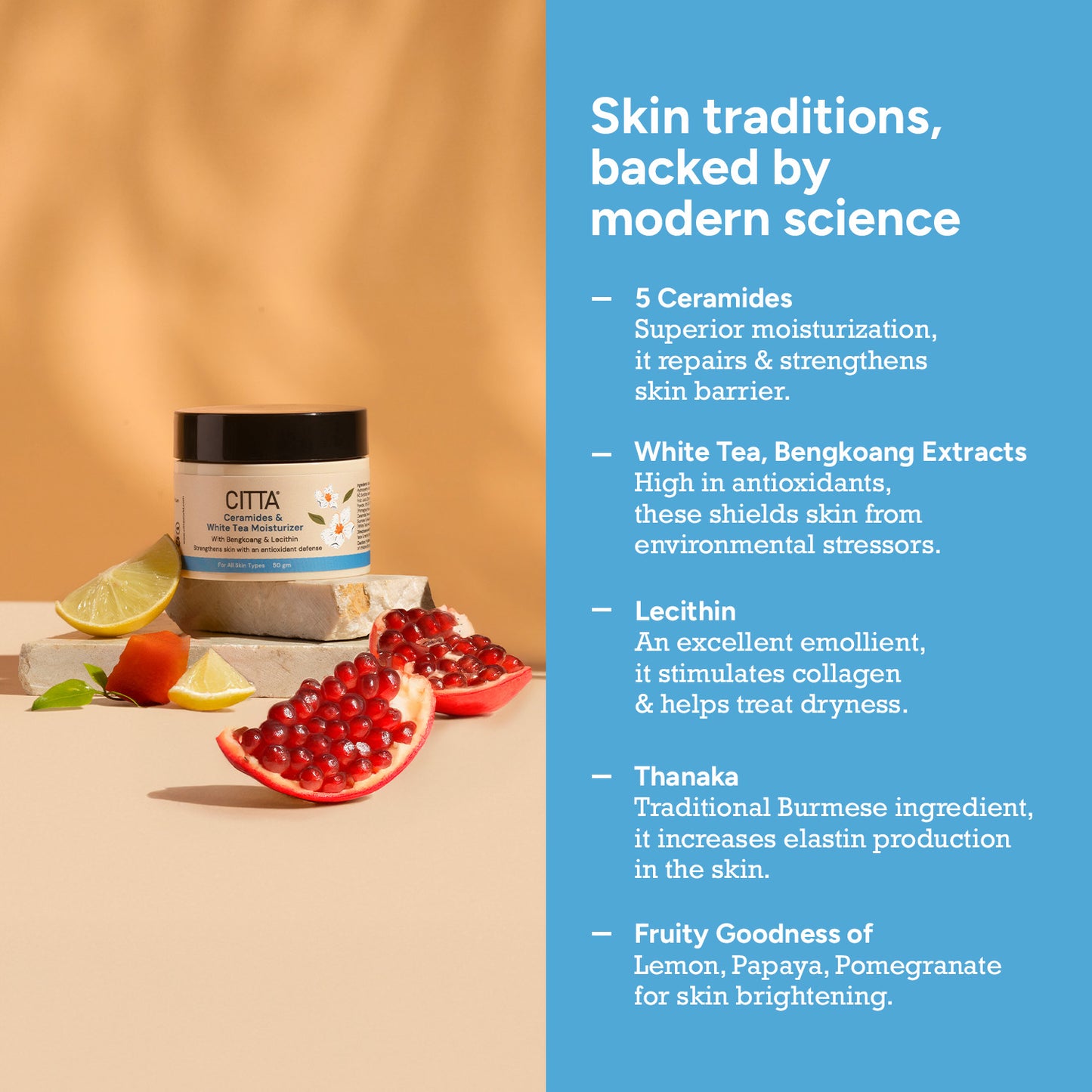 50gm $$** Moisturizer with 5 ceramides, white tea, bengkoang, lecithin, thanaka, and fruit extracts for healthy, glowing skin