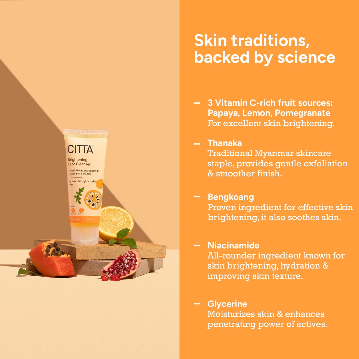 Natural face cleanser with papaya, lemon, pomegranate, Thanaka, Bengkoang and Niacinamide for brightening