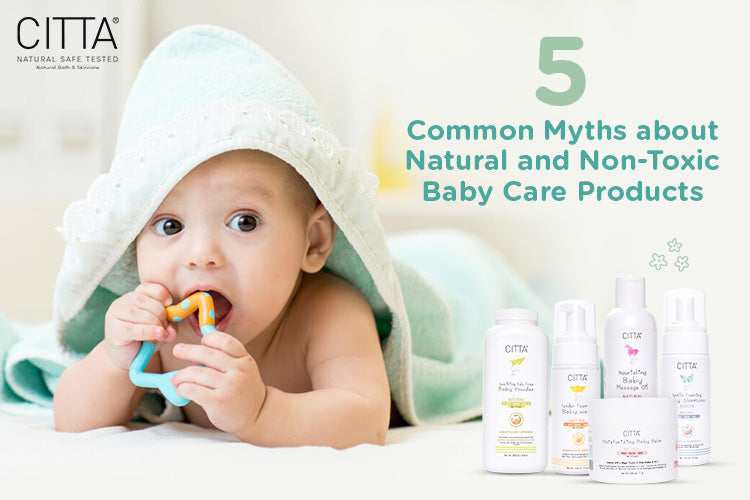 5 common myths about natural and non toxic baby care products
