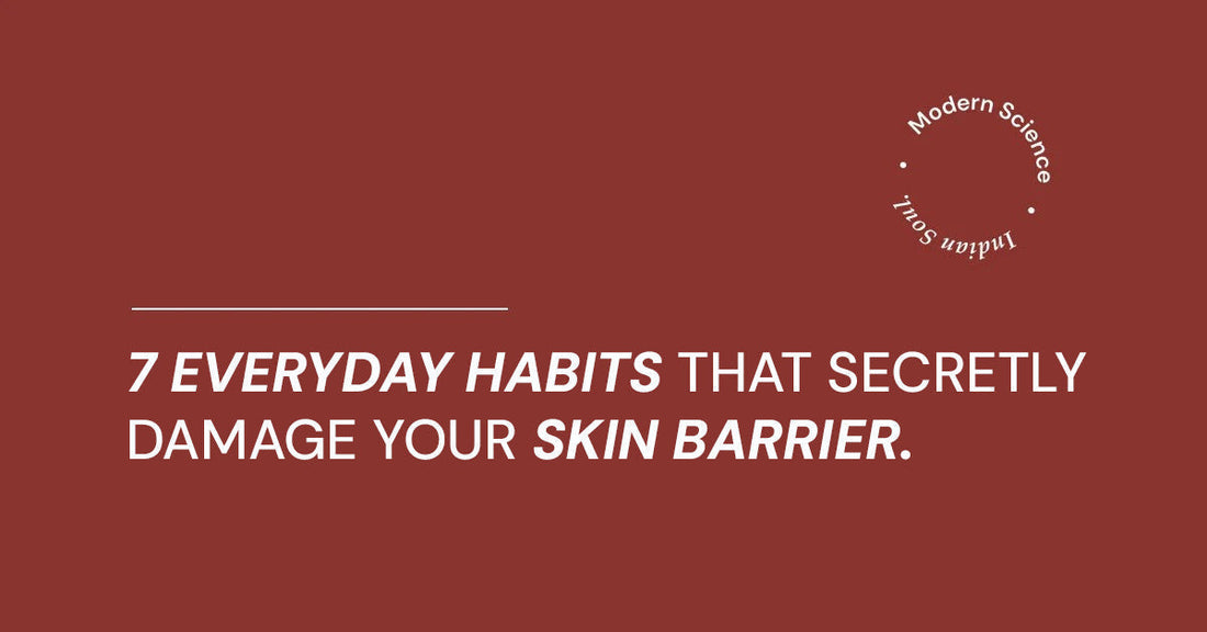 7 Everyday Habits That Secretly Damage Your Skin Barrier