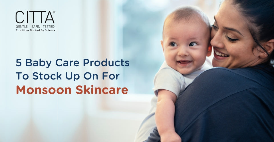 5 Baby Care Products to Stock Up on for Monsoon Skincare