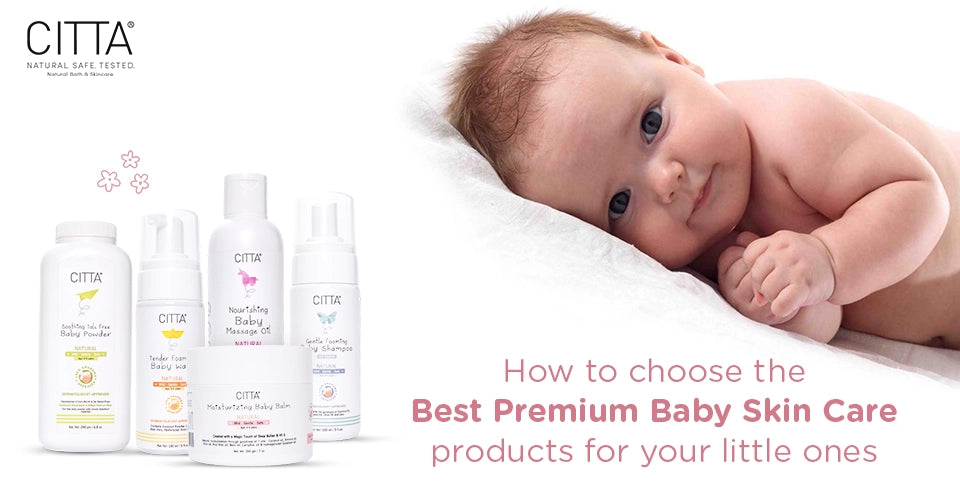 How to Choose The Best Premium Baby Skin Care Products