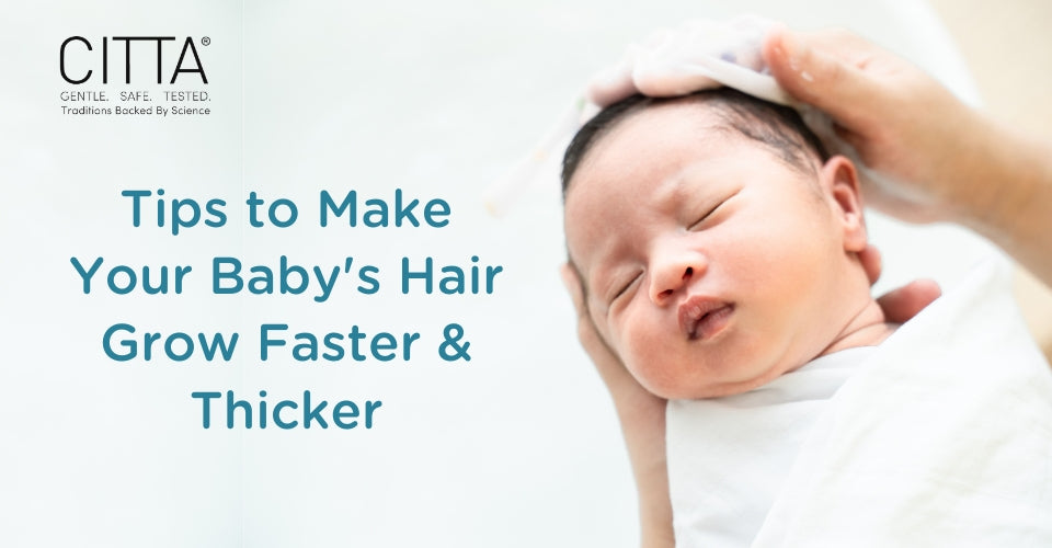 Tips to Make Your Baby's Hair Grow Faster and Thicker