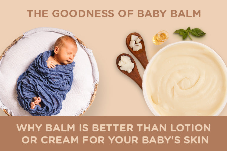 baby balm is better than lotion and cream