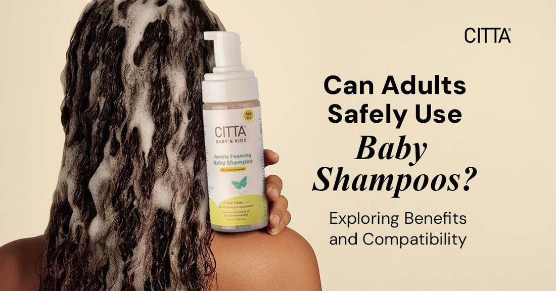 Can Adults Safely Use Baby Shampoos? Exploring Benefits and Compatibility
