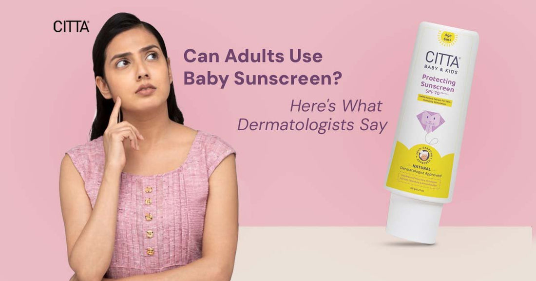 Can Adults Use Baby Sunscreen? Here's What Dermatologists Say