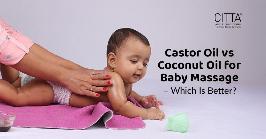 Castor Oil vs Coconut Oil for Baby Massage – Which Is Better?
