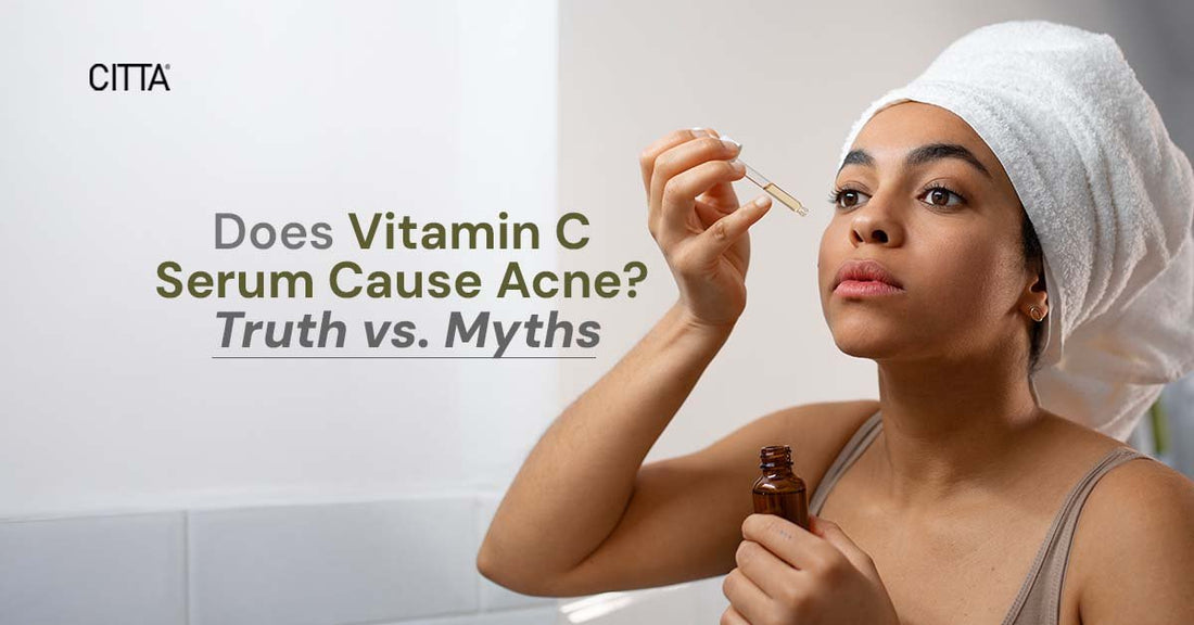 Does Vitamin C Serum Cause Acne? Truth vs. Myths