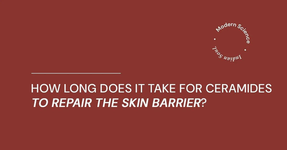 How Long Does It Take for Ceramides to Repair the Skin Barrier?