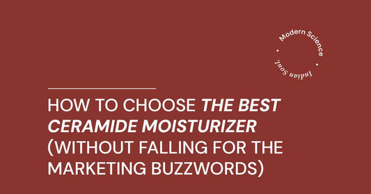 How to Choose the Best Ceramide Moisturizer (Without Falling for the Marketing Buzzwords)