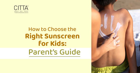 How to Choose the Right Sunscreen for Kids: A Parent’s Guide
