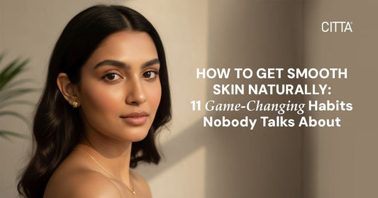 How to Get Smooth Skin Naturally 11 Game-Changing Habits Nobody Talks About