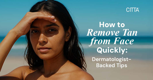 How to Remove Tan from Face Quickly: Dermatologist-Backed Tips