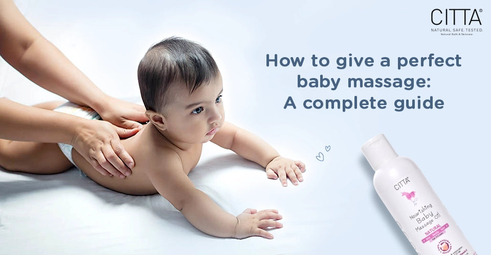 how to give a perfect baby massage: A complete guide