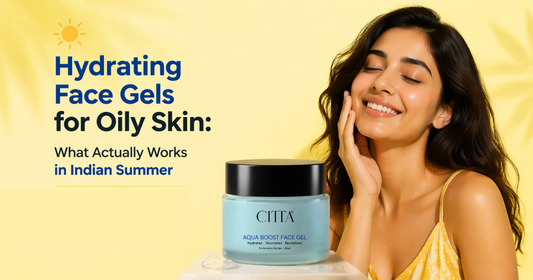 Hydrating Face Gels for Oily Skin: What Actually Works in Indian Summer