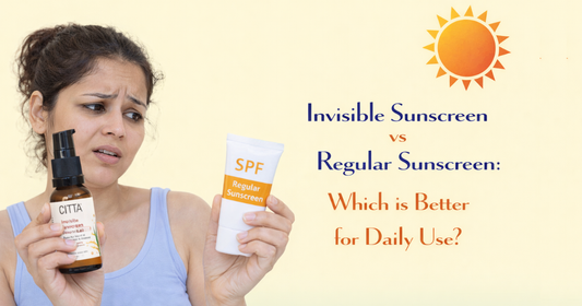 Invisible Sunscreen vs Regular Sunscreen: Which is Better for Daily Use?