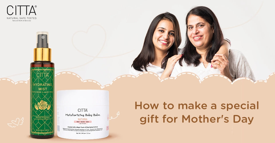 How to make a special gift for Mother's Day?
