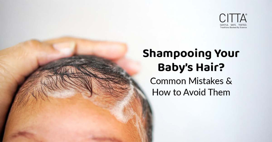 Shampooing Your Baby’s Hair? Common Mistakes and How to Avoid Them