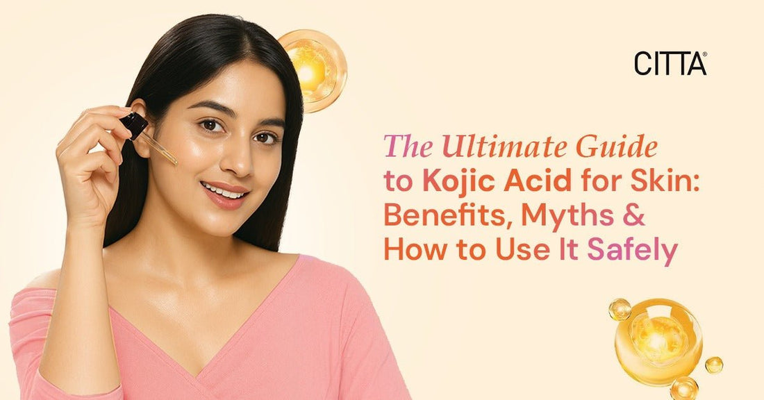 The Ultimate Guide to Kojic Acid for Skin: Benefits, Myths & How to Use It Safely