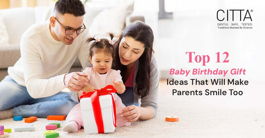 Top 12 Baby Birthday Gift Ideas That Will Make Parents Smile Too