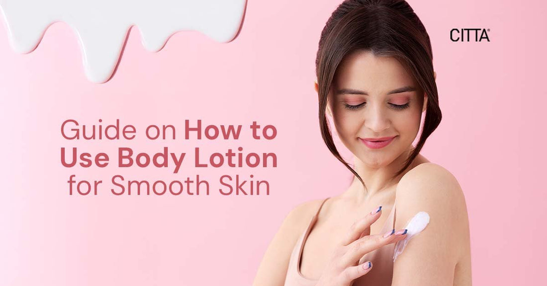 Guide on How to Use Body Lotion for Smooth Skin