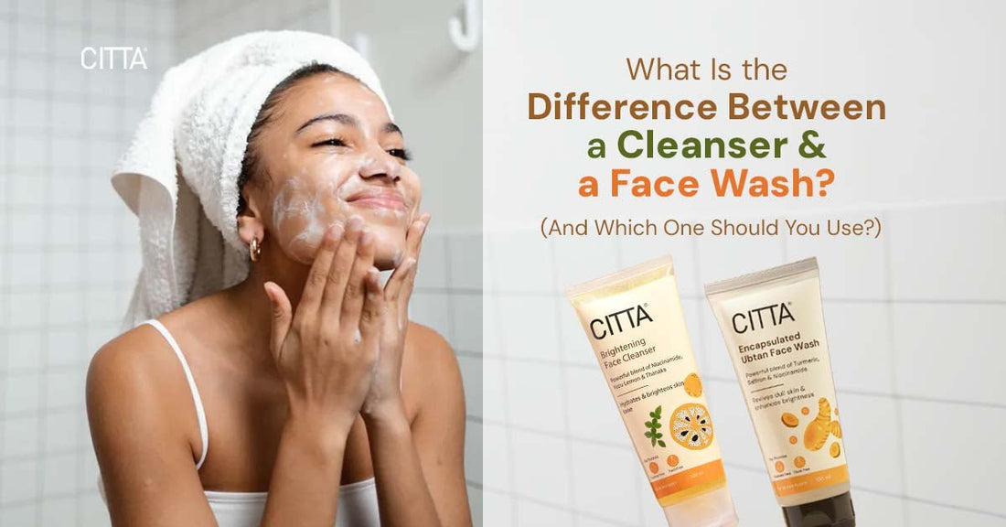 What Is the Difference Between a Cleanser and a Face Wash?