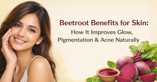 Beetroot Benefits for Skin: How It Improves Glow, Pigmentation & Acne Naturally