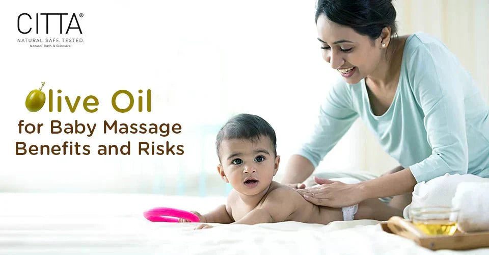 Olive Oil for Baby Massage: Benefits and risks