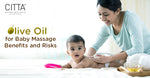 Olive Oil for Baby Massage: Benefits and risks