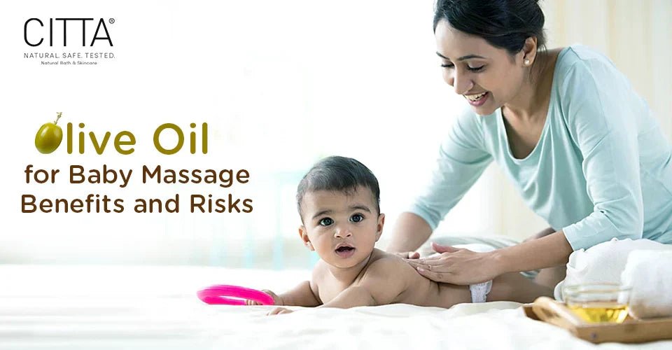 Olive Oil for Baby Massage: Benefits and risks