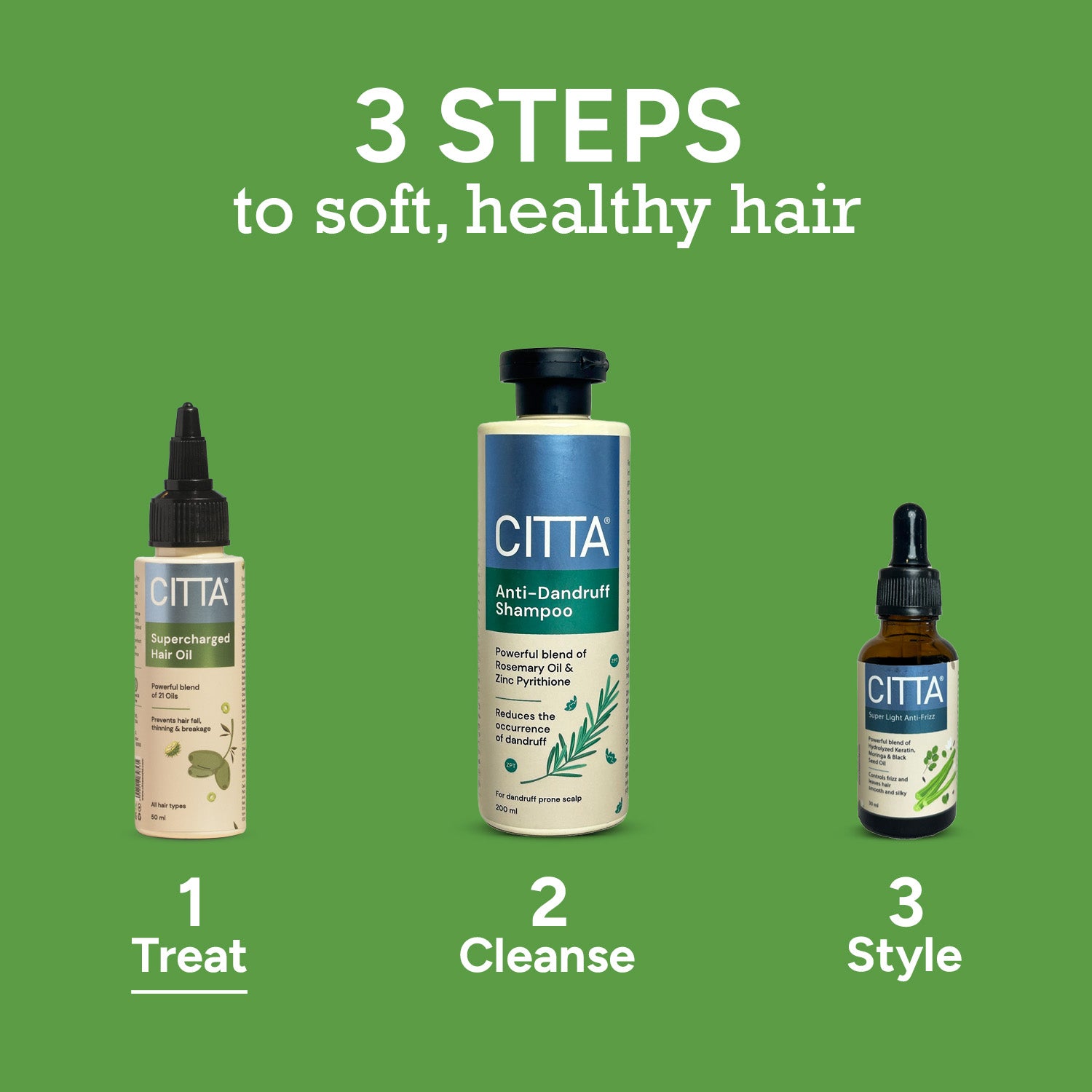  3 Steps to Soft, Healthy Hair – Treat with CITTA Supercharged Hair Oil, Cleanse with Anti-Dandruff Shampoo, Style with CITTA Super Light Anti-Frizz Hair Serum – Hair Growth & Hair Fall Control Routine