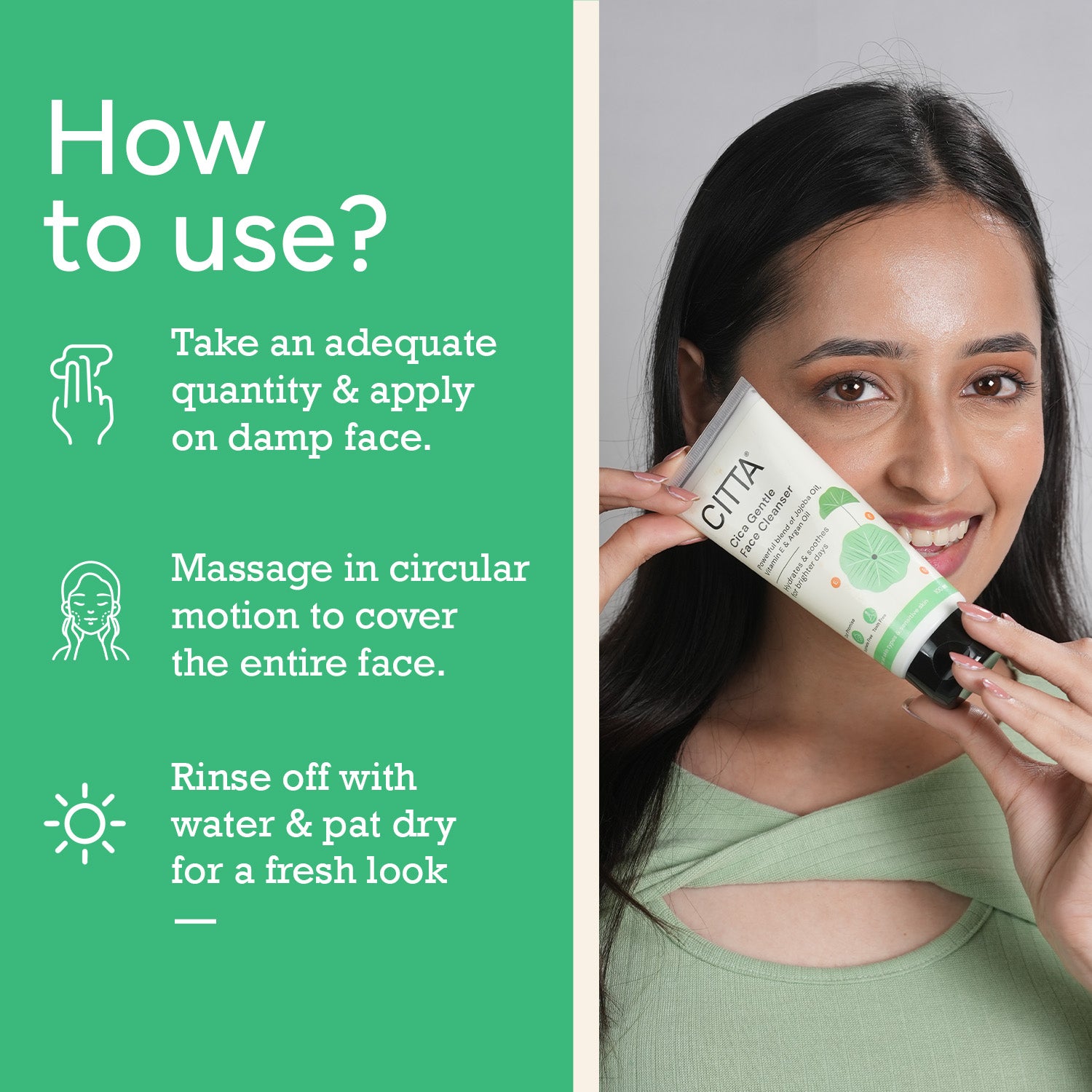  How to Use CITTA Cica Gentle Face Cleanser – Apply Coin-Sized Amount, Massage on Damp Face & Rinse for a Fresh, Brighter Look