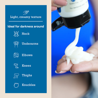  light creamy depigmentation cream for neck, underarms, elbows, knees, thighs and knuckles